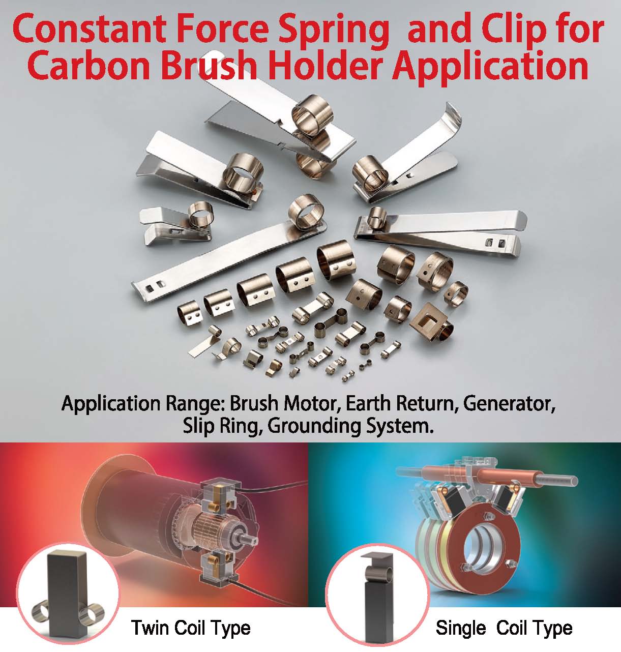 Constant Force Spring and Clip For Carbon Brush Holder Application